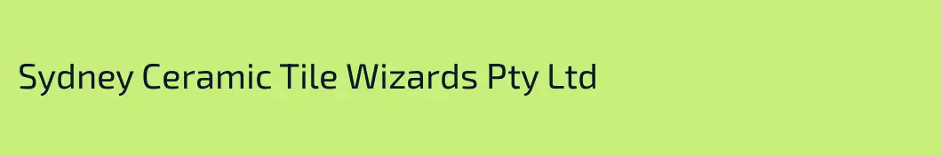 Sydney Ceramic Tile Wizards Pty Ltd